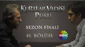 Kurtlar Vadisi Pusu 41 Bolum Sezon Finali Show Tv Youtube