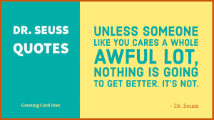 Seuss and quotations about life and children. 101 Dr Seuss Quotes To Have Some Laughs Fun Before You Are Done