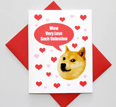 Valentine Card Design Doge Valentines Day Card See more ideas about valentines day memes, valentines memes, funny valentines cards.