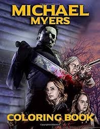 Michael myers is absent from halloween iii: Michael Myers Coloring Book Scary Creatures And Creepy Murder Killer From One Of The Most Famous Horror Coloring Book Michael Myers Adam Hobson Amazon De Bucher