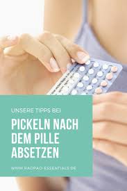 tipps bei pickeln nach dem pille absetzen pillen tipps pille einnahme