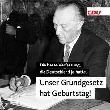 Cdu Happy Birthday Grundgesetz Als Das Grundgesetz Am 23 Mai 1949 In Bonn Unterzeichnet Wurde War Es Bis Zur Wiedervereinigung Eigentlich Als Provisorium Gedacht Zum 71 Geburtstag Erweist