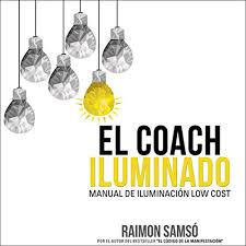 2 comprar juego de mesa preguntados online. Amazon Com El Coach Iluminado Manual De Iluminacion Low Cost Consciencia NÂº 4 The Illuminated Coach Manual Of Low Cost Lighting Consciousness NÂº 4 Edicion Audio Audible Raimon Samso Alfonso Sales Instituto Expertos