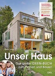 Modernes haus mit pool in minecraft bauen tutorial haus 169ich möchte euch gerne mein modernes minecraft haus zeigen. Unser Haus Das Grosse Ideen Buch Zum Planen Und Bauen Jung Karin Amazon De Bucher