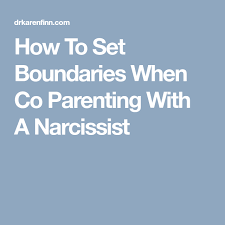 Mar 31, 2020 · video transcript. How To Set Boundaries When Co Parenting With A Narcissist Co Parenting Parallel Parenting Parenting