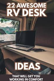 Picture gallery index | rvroadtrip.us home. 22 Awesome Rv Desk Ideas That Will Get You Working In Comfort