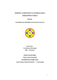 Cermatilah judul karya ilmiah berikut! Doc Makalah Bahasa Indonesia Dampak Kurangnya Olahraga Bagi Kesehatan Tubuh Tria N R Academia Edu