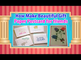 We turn photos into postcards. How Make Beautiful Gift Paper Postcard For Friends Youtube