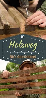 Querbeet Garten Tipp Holzweg Fur Gemusebeet Br De Garten Zaunlatten Beete