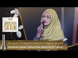 Naskhah itu turut merangkul anugerah pengarah terbaik (rashid sibir), serta pelakon pembantu wanita terbaik drama (fauziah nawi). Pelakon Pembantu Wanita Terbaik Drama Fauziah Nawi Pendosa Ingin Ke Syurga Ask2018