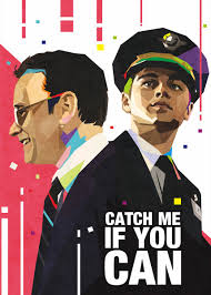 Abagnale jr., who has a cameo in the film and today works on the side of the law as a top consultant on preventing forgery and designing secure checking systems. Catch Me If U Can Poster By Em Sandia Displate
