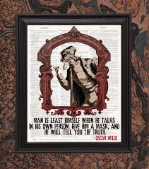 Best quotes authors topics about us contact us. Oscar Wilde Quote Venetian Masquerade Masked Man In Ornate Etsy Vintage Dictionary Quote Prints Framed Quotes