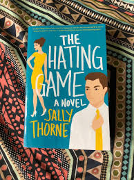 The hating game by sally thorne. The Hating Game By Sally Thorne Hobbies Toys Books Magazines Fiction Non Fiction On Carousell