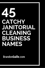 150 Catchy Janitorial Cleaning Business Names Vending Machine Business Business Names Business Slogans