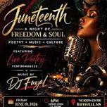 Juneteenth: A Night of Freedom and Soul