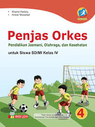Buku Penjas Orkes Untuk Sd Mi Kelas Iv Kur 2013 Revisi