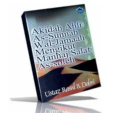 Akidah Ahli As Sunnah Wal Jamaah Mengikut Manhaj Salaf As Soleh