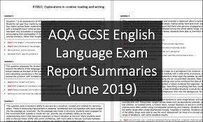 Everything but one single past paper for paper 1. Aqa Gcse English Language Exam Report Summaries June 2019 Douglas Wise