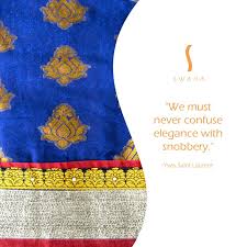 Everyone Looks Elegant In Saree The Great Social Unifier Swaha Fashionquote Fashion Quotes Saree Quotes Greatful