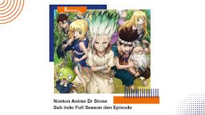 Nonton Anime Dr Stone Sub Indo Full Season Dan Episode Page 2 Of 7 Rentetan