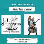 Martin-Lane at LJ Schooner's