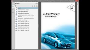 Check spelling or type a new query. Mazda 5 2010 Service Manual Repair Manual Wiring Diagrams Owners Manual Youtube