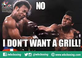 World Boxing Council On Twitter No George I Don T Want A Grill Wbc Boxing Greenbelt Meme Fun Muhammadali Georgeforeman Http T Co O97rbseh4s