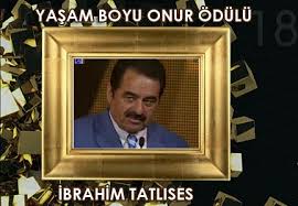 İbrahim tatlıses 25.171 views4 year ago. Ibrahim Tatlisese Yasam Boyu Onur Odulu Video Magazin Sanliurfa Gazetesi