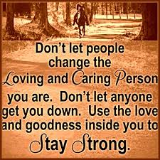 Beautiful Quotes Don T Let People Change Who You Are
