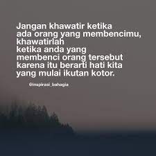 Semoga kita termasuk orang orang yang bersyukur, dengan cara merawat dan menjaga alam. Kata Bijak Untuk Orang Yg Membenci Kita Cikimm Com