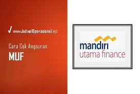 Pt mandiri utama finance (muf) menargetkan menjadi lima besar perusahaan multifinance terbesar di indonesia pada 2021. Superpraktis Cara Cek Angsuran Muf Mandiri Utama Finance Jadwaloperasional