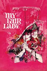 Watch My Fair Lady 1964 Full Movie Online Free My Fair Lady Fair Lady Bob Peak