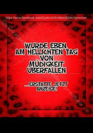 Maybe you would like to learn more about one of these? Bin Dabei Was Zuviel Ist Ist Zuviel Lustige Spruche Spruche Zitate Spruche