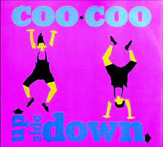 Coo Coo - Upside Down (Crazy Version) - Vídeo Dailymotion