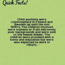 Quick Fact Child Auctions Were Commonplace In Finland And Sweden Up Until Facts Old Testament Rains