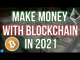 This technology is still in its infancy, and the possibilities are endless. The Best Way To Make Money With Blockchain In 2021 Youtube