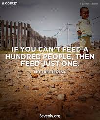 If You Can T Feed 100 People Feed Just One Http Svnly Org Pinlink Inspirational Quotes 40th Quote Cool Words