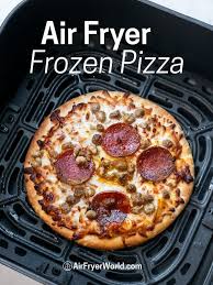 Air Fried Frozen Pizza In Air Fryer What Temp Time Air Fryer World Recipe In 2020 Air Fryer Recipes Breakfast Frozen Pizza Air Fryer Recipes Easy