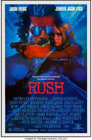 Rush has what one wouldn't expect from a film like it, and that is a villain that is an added bonus in every way. Rush 1991 Rush Poster Jason Patric Sam Elliott