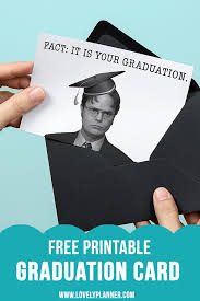 Show how much you care by taking the time to customize a card and add your own unique personal details. Free Printable Graduation Cards Inspired By The Office Page 2 Of 2 Lovely Planner