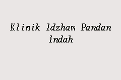 Level 3, pandan kapital complex, persiaran mpaj,, jalan pandan indah utama,, pandan indah, 55100 ampang jaya, federal territory of קואלה לומפור, מלזיה. Klinik Idzham Pandan Indah Poliklinik In Pandan Indah