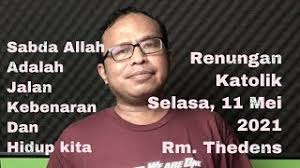 Renungan katolik sabtu 26 juni 2021 pekan biasa xii. Renungan Harian Katolik Selasa 11 Mei 2021 Dv Channel Youtube