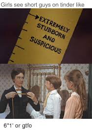 serious best dating advice on tinder reddit. Girls See Short Guys On Tinder Like Extremely Suspicious Girls Meme On Me Me