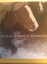 Wild About Horses: Our Timeless Passion for the Horse: Scanlan, Lawrence:  9780060191467: Amazon.com: Books