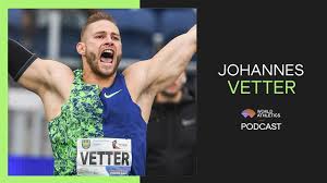 His real name is johannes vetter. Johannes Vetter World Athletics Podcast Youtube