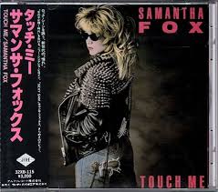 Touch me (i want your body) reached number three on the uk singles chart and number four on the us billboard hot 100. Samantha Fox Touch Me 1986 Cd Rip