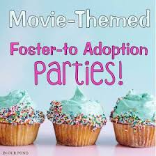 Foster To Adoption Party Ideas From In Our Pond Adoption Party Finalization Movies Adoption Party Foster To Adopt Adoption Shower