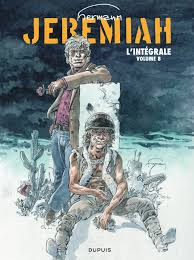 Pauline et gaëlle sont sauves. Jeremiah Integrale T8 Tomes 29 A 32 Tome 8 De La Serie De Bande Dessinee Jeremiah Integrale De Hermann Editions Dupuis