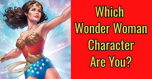 If you know, you know. Which Wonder Woman Character Are You Quizdoo