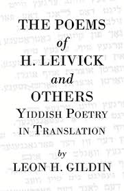 The Poems Of H Leivick And Others Hadassah Magazine